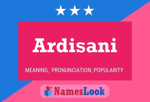 Ardisani Name Poster