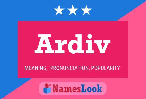 Ardiv Name Poster