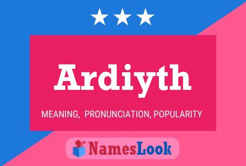 Ardiyth Name Poster