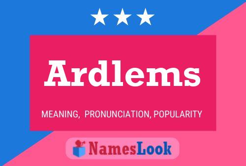 Ardlems Name Poster