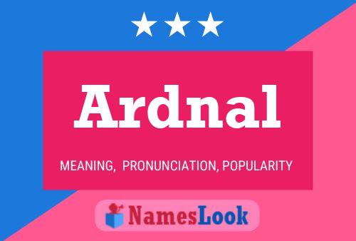 Ardnal Name Poster