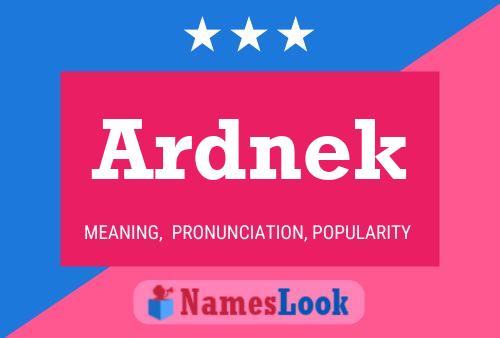 Ardnek Name Poster