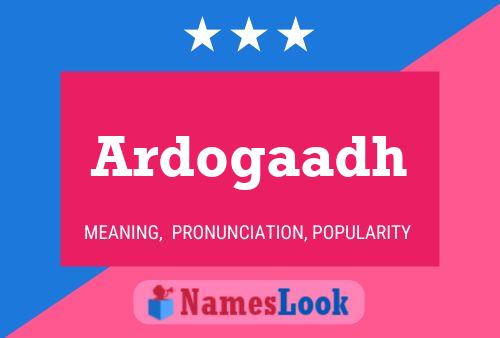 Ardogaadh Name Poster