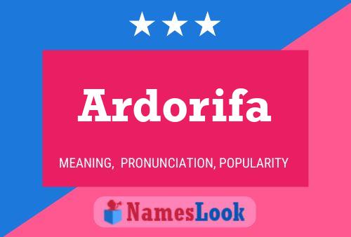 Ardorifa Name Poster