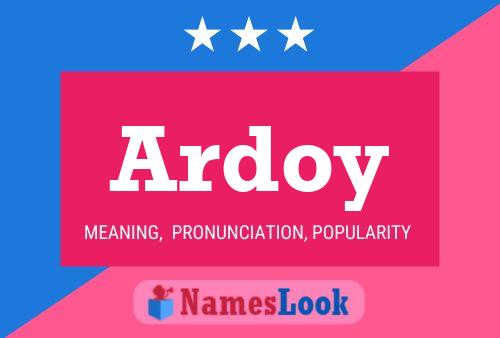 Ardoy Name Poster