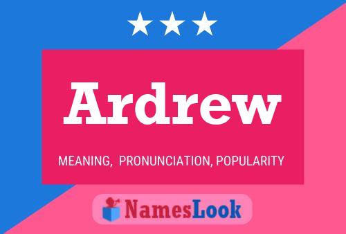 Ardrew Name Poster