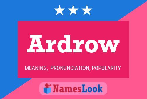 Ardrow Name Poster