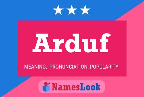 Arduf Name Poster