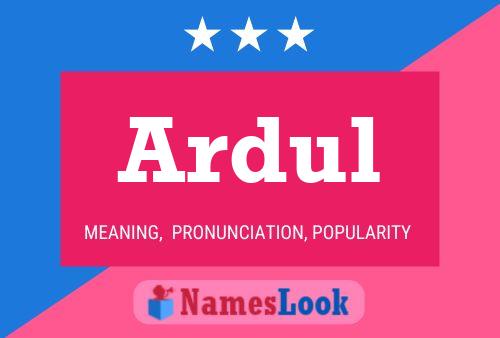 Ardul Name Poster