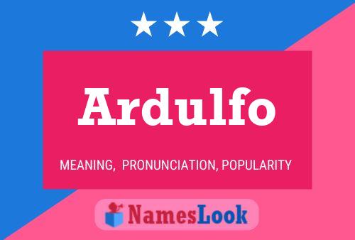 Ardulfo Name Poster