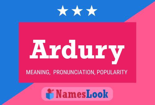 Ardury Name Poster