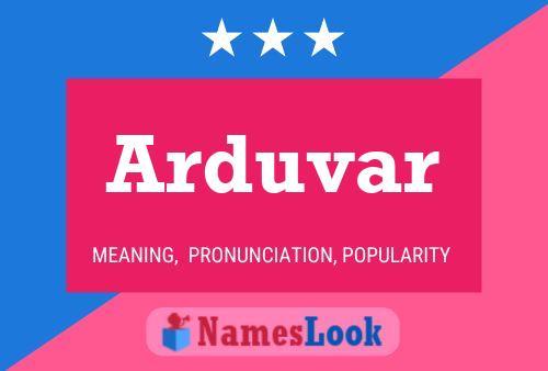 Arduvar Name Poster