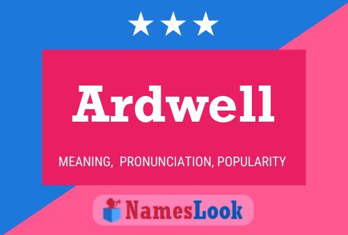 Ardwell Name Poster