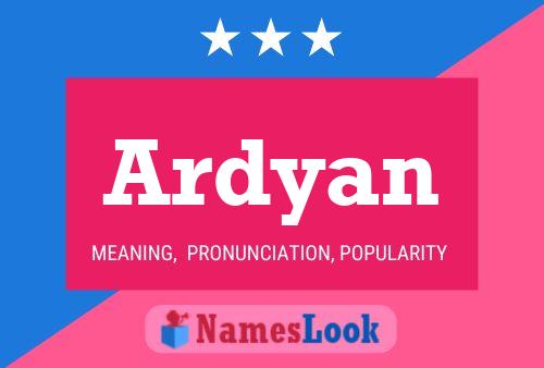 Ardyan Name Poster