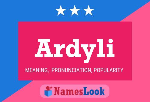 Ardyli Name Poster