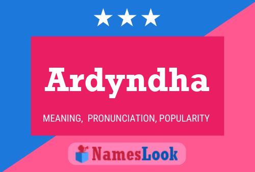 Ardyndha Name Poster