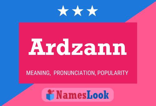 Ardzann Name Poster