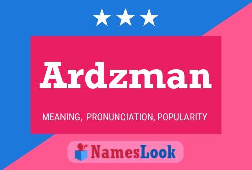 Ardzman Name Poster