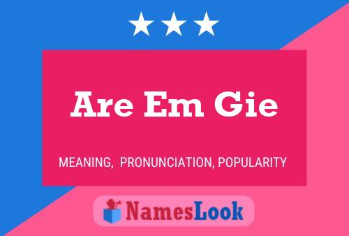 Are Em Gie Name Poster