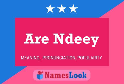 Are Ndeey Name Poster