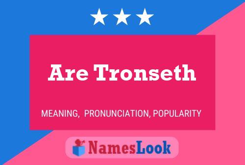 Are Tronseth Name Poster