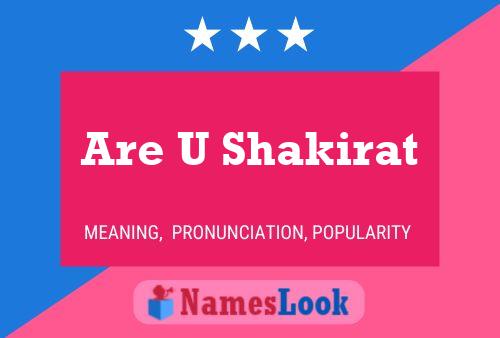 Are U Shakirat Name Poster