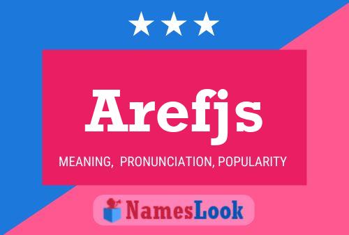 Arefjs Name Poster