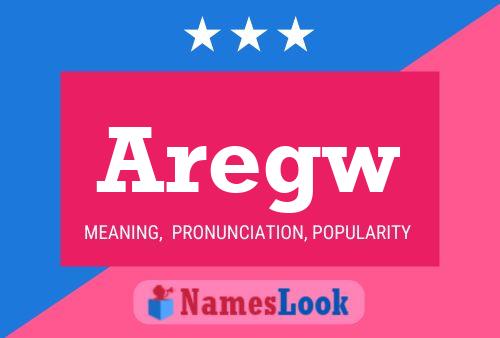 Aregw Name Poster