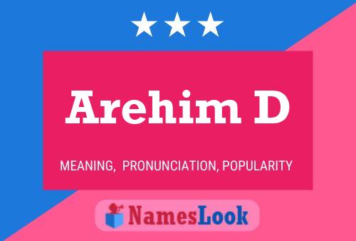 Arehim D Name Poster