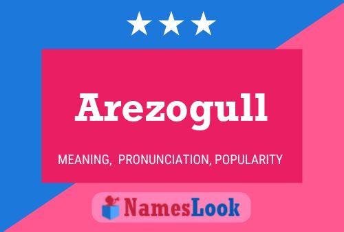 Arezogull Name Poster