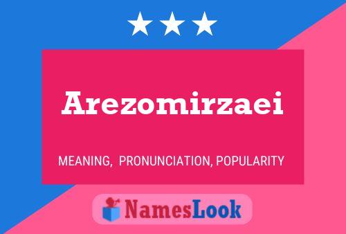 Arezomirzaei Name Poster