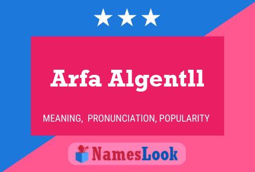 Arfa Algentll Name Poster