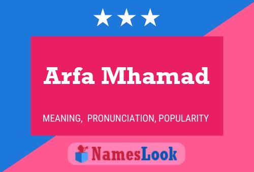 Arfa Mhamad Name Poster