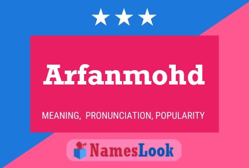 Arfanmohd Name Poster