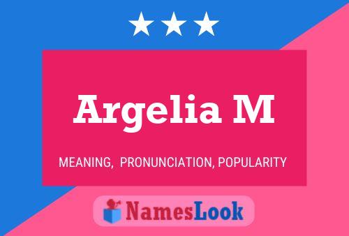 Argelia M Name Poster