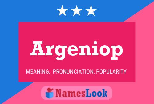 Argeniop Name Poster