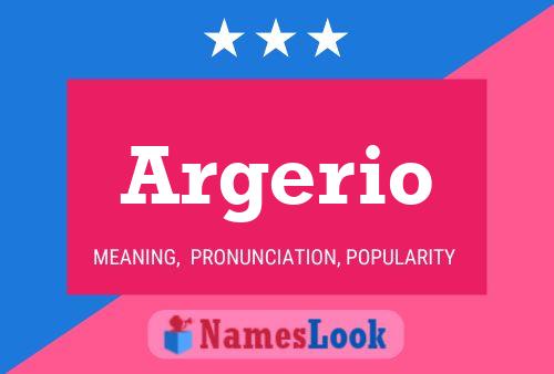 Argerio Name Poster