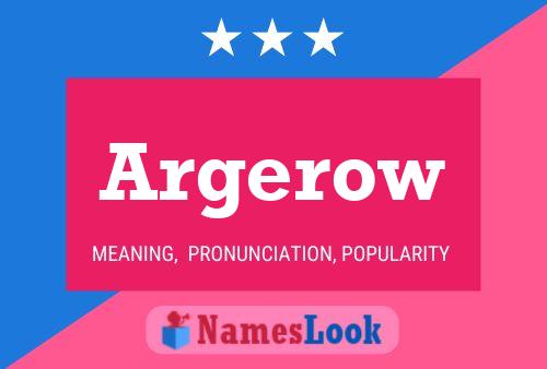 Argerow Name Poster