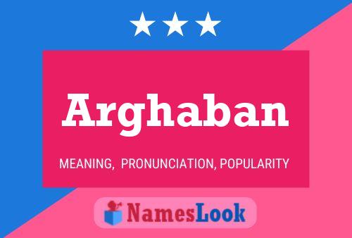 Arghaban Name Poster