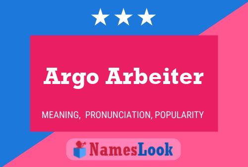 Argo Arbeiter Name Poster