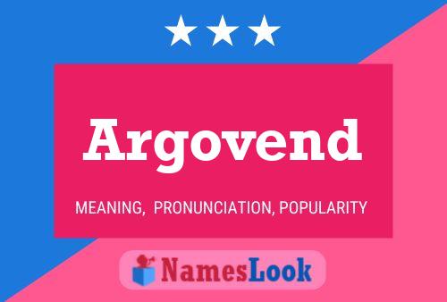 Argovend Name Poster