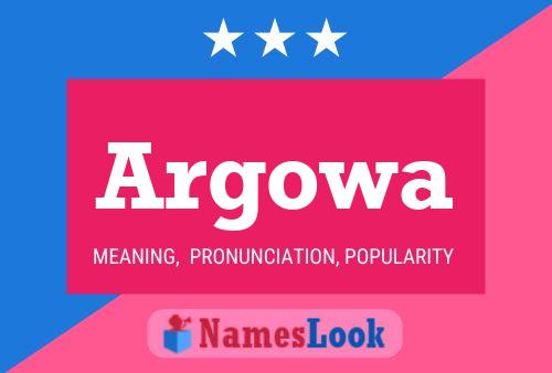 Argowa Name Poster