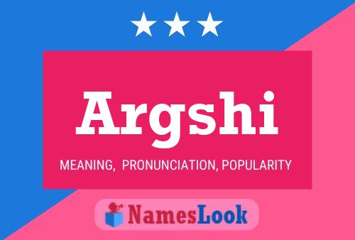 Argshi Name Poster