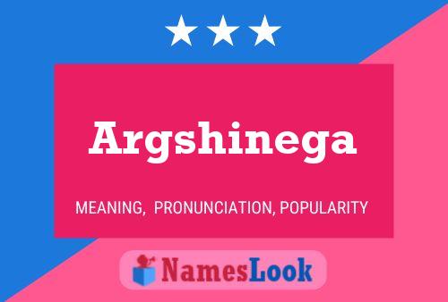 Argshinega Name Poster