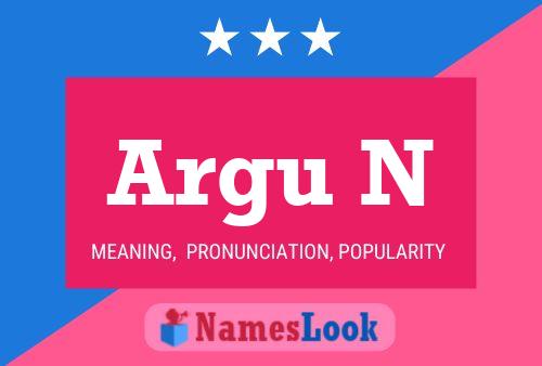 Argu N Name Poster