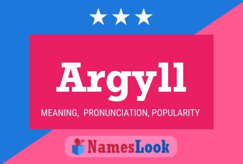 Argyll Name Poster