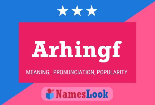 Arhingf Name Poster