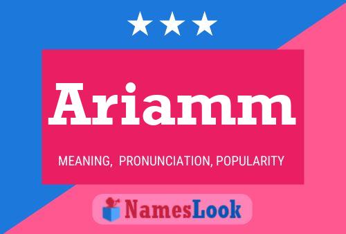 Ariamm Name Poster