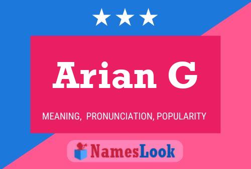 Arian G Name Poster