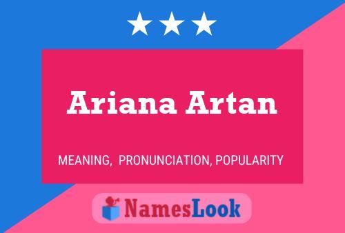 Ariana Artan Name Poster